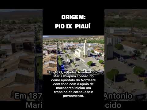 Origem: PIO IX Piauí
