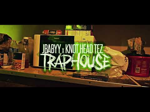 JBabyy & Knothead Tez - TrapHouse