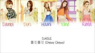 D.HOLIC - Chewy Chewy [Han/Rom/Eng] Lyrics