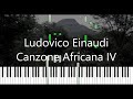 Ludovico Einaudi - Canzone Africana IV