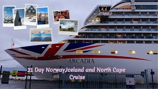Norway, Iceland And North Cape (J511) P&O Arcadia cabin D142 August 2025