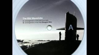 The 65d Mavericks ‎- Estrangement Of The Past (Live Edit)