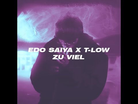 edo saiya x t-low - zu viel (slowed + reverb)