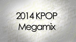 2014 KPOP Megamix