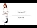 Mylène Farmer - L'instant X (Lyrics) 