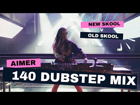 AIMER -  140 Dubstep Mix (New Skool vs Old skool)