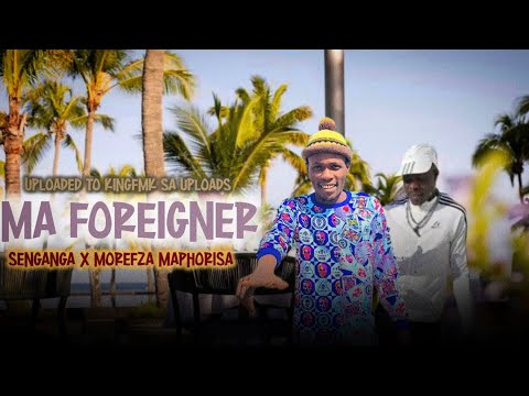 BAD COMPANY 1836 - MA FOREIGNER  BY SENGANGA X MOREFZA MAPHORISA