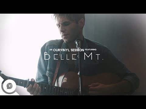 Belle Mt. - Origins | OurVinyl Sessions