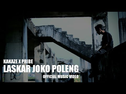 KAKAZE X PRIBE - LASKAR JOKO POLENG (MUSIC VIDEO)