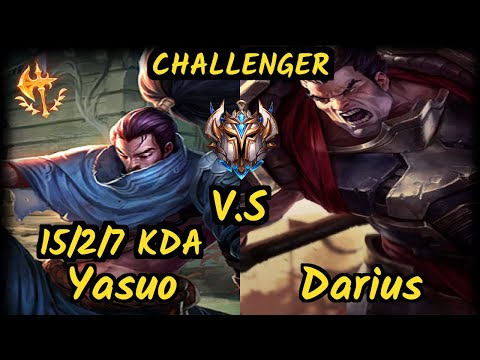 MSF.P LlDER (YASUO) vs DARIUS - 15/2/7 KDA MID CHALLENGER GAMEPLAY - EUW