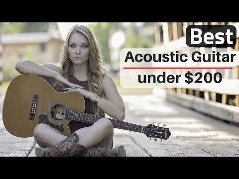 Top 5 Best Acoustic Guitars under $200 | Best Acoustic Guitars under $200