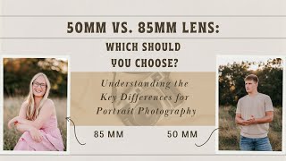 50 mm vs 85 mm Portrait Photography Lens Recs