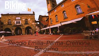 Reggio Emilia - Parma - Cremona - Bergamo