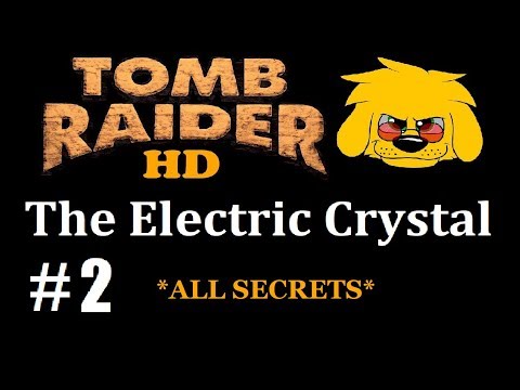 TRLE: The Electric Crystal - (Level 2 - Part 1) La Càmara del Cristal