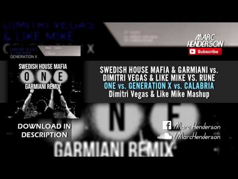 One vs. Generation X vs. Calabria (Dimitri Vegas & Like Mike BTM 4.0 Mashup)