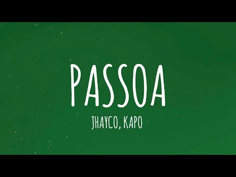 Jhayco, Kapo - Passoa (Letra/Lyrics)