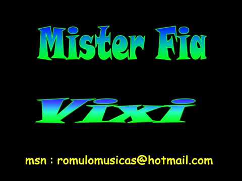Mister Fia   VIXI