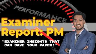 Why Students Fail PM | Real Examiner Report Insights & Fixes
