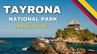How to Visit Tayrona National Park in 2026 | Colombia Travel Guide