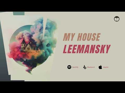 Leemansky – My House | Teoxane Production |