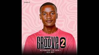 Download lagu GROOVE2 - DJ LEMATOR × DJ TAYO × ALILBOY mp3