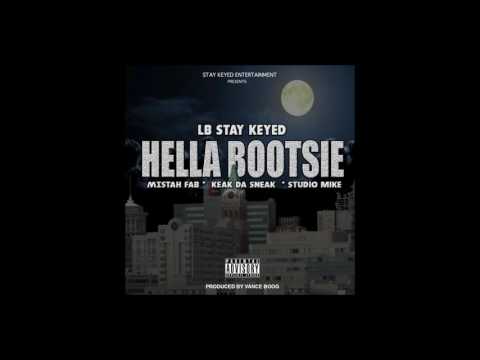 LB (StayKeyed) - Hella Bootsie ft. Mistah Fab x Keak Da Sneak x Studio Mike (AUDIO)