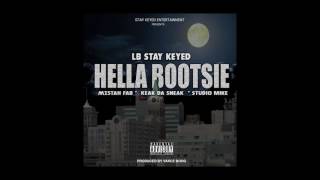 LB (StayKeyed) - Hella Bootsie ft. Mistah Fab x Keak Da Sneak x Studio Mike (AUDIO)