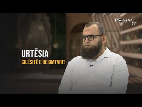 Cilësitë e besimtarit | 33. Urtësia - Fitim Gërguri