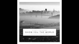 G-Eazy x Too $hort - "Show You The World" (prod by Christoph Andersson)