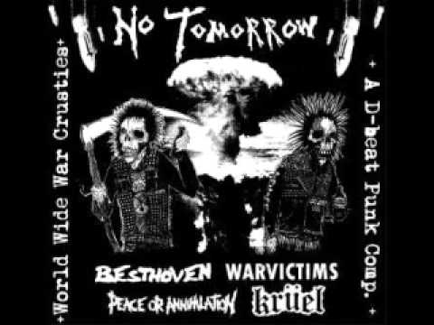 NO TOMORROW - 4 WAY SPLIT [BESTHÖVEN / WARVICTIMS / PEACE OR ANNIHILATION / KRÜEL]