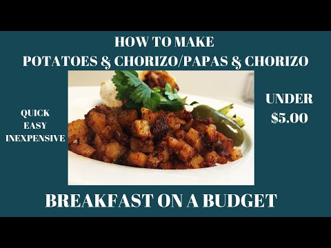Breakfast on a Budget~Papas and Chorizo~Potatoes and Chorizo~Fast Easy Simple Under $5.00 Meal 😋 Video