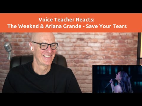 Voice Teacher Reacts and Analyzes: The Weeknd and Ariana Grande - Save Your Tears (Live)