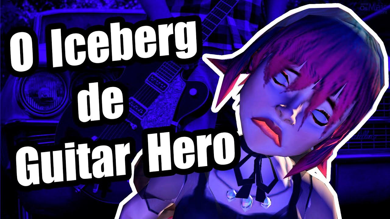 👻 O Iceberg de Guitar Hero