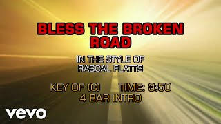 Rascal Flatts - Bless The Broken Road (Karaoke)