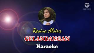 Download lagu GELANDANGAN - Revina Alvira (Cover by Gasentra) (Karaoke Tanpa Vokal) mp3