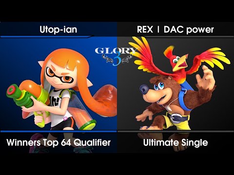 GLORY 3 - - Utop-ian (Inkling) Vs. DAC power (Banjo & Kazooie) SSBU Ultimate Tournament
