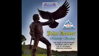 John Denver - Live at the Windstar Symposium 1987 - Full Concert