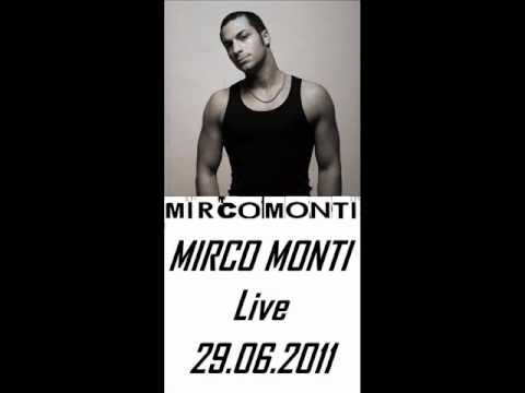 Mirco Monti Live 29.06.2011