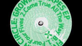 Five Green Circle - Come True All The Way (DONE028)