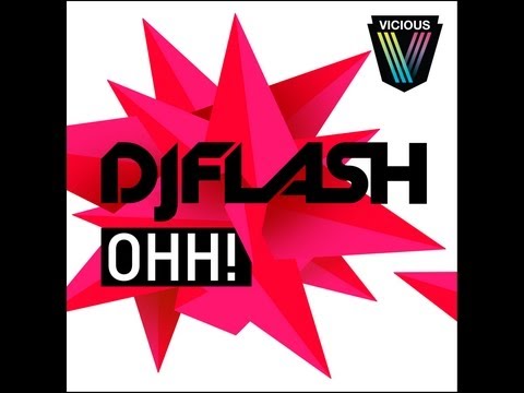 DJ Flash - Ohh! (Club Mix)