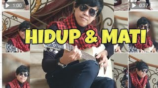 Download lagu HIDUP & MATI mp3 Download lagu HIDUP & MATI mp3