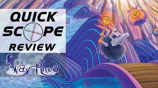 Way of Rhea -  Quick Scope Review