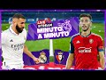 ⏱ MINUTO A MINUTO | Real Madrid vs Osasuna | LaLiga