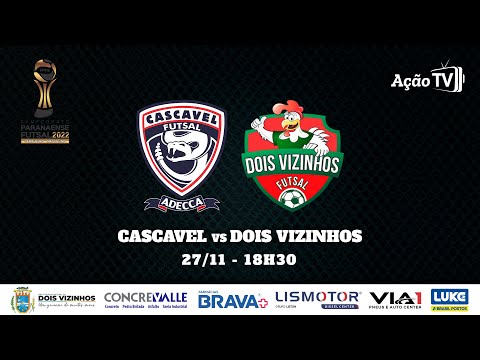 Cascavel x Dois Vizinhos - SEMIFINAL - VOLTA - Série Ouro 2022 (27/11)