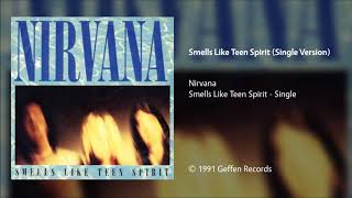Nirvana - Smells Like Teen Spirit (Single Version/Radio Edit)