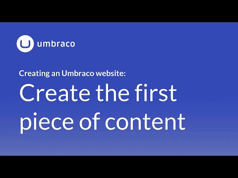 Creating an Umbraco 8 website: Create the first piece of content