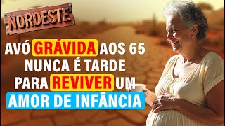 HISTÓRIA REAL DESSA AVÓ 💛🤰 GRÁVIDA AOS 65 ANOS