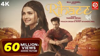 Rihaee (Official Video) Yasser Desai Feat Prachi D