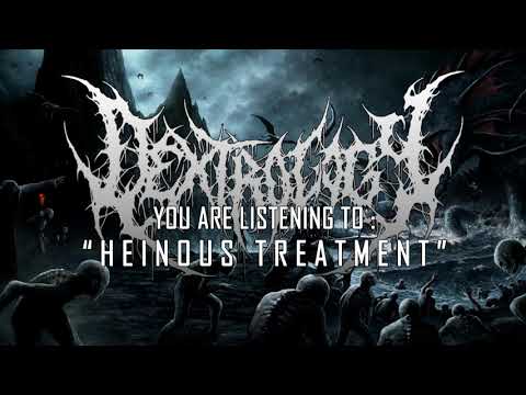 Dextrology - Heinous Treatment (Resurrection The Abnormal Beast 2018 | Brutal Mind)
