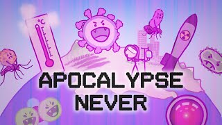 Apocalypse Never